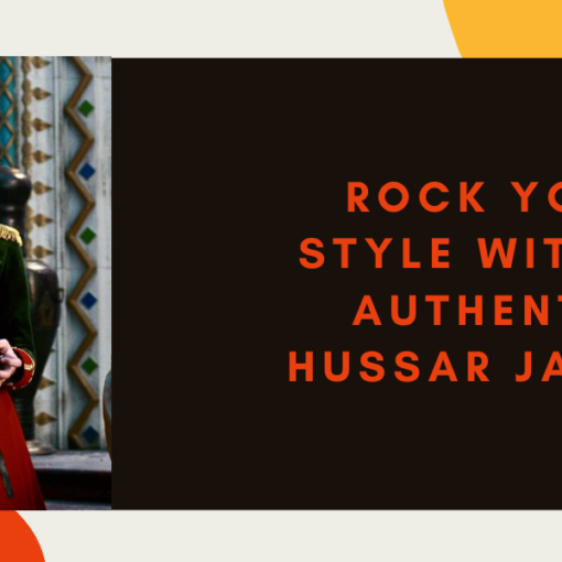 Rock Your Style With An Authentic Hussar Jacket