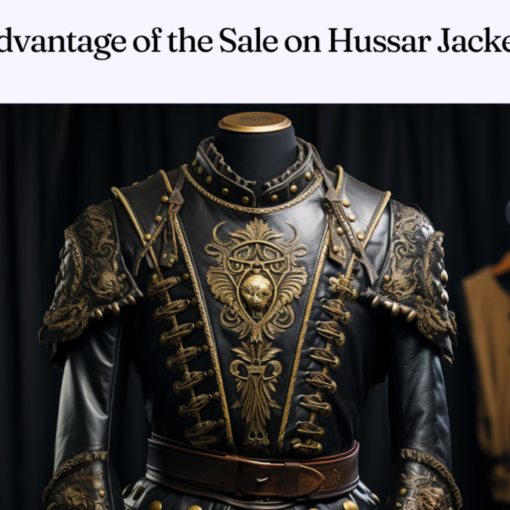 Take Advantage of the Sale on Hussar Jackets Now